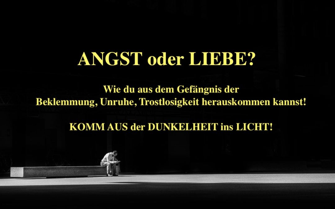 Angst oder Liebe