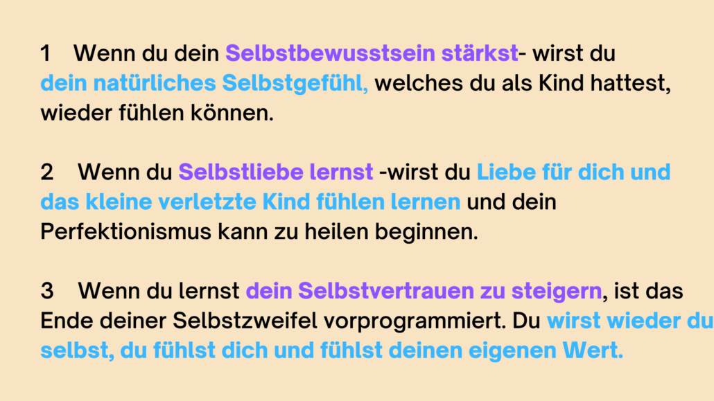 Perfektionismus ablegen durch Selbstwertgefühl stärken mit den drei Säulen Selbstbewusstsein, Selbstliebe und Selbstvertrauen